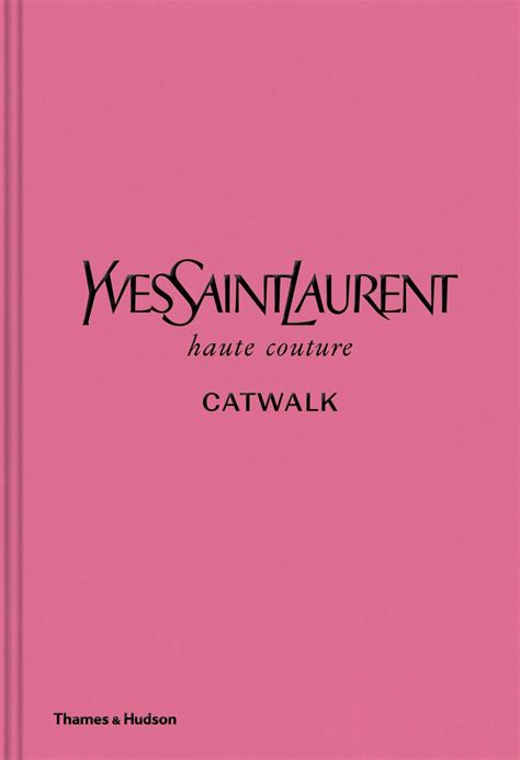 KSIĄŻKA „YVES SAINT LAURENT CATWALK” 